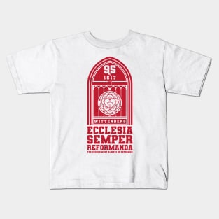 Ecclesia semper reformanda. Martin Luther's 95 theses. Wittenberg 1517. Kids T-Shirt